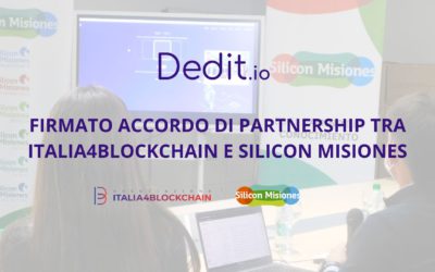 Dedit.io: firmato accordo di partnership tra Italia4Blockchain e Silicon Misiones